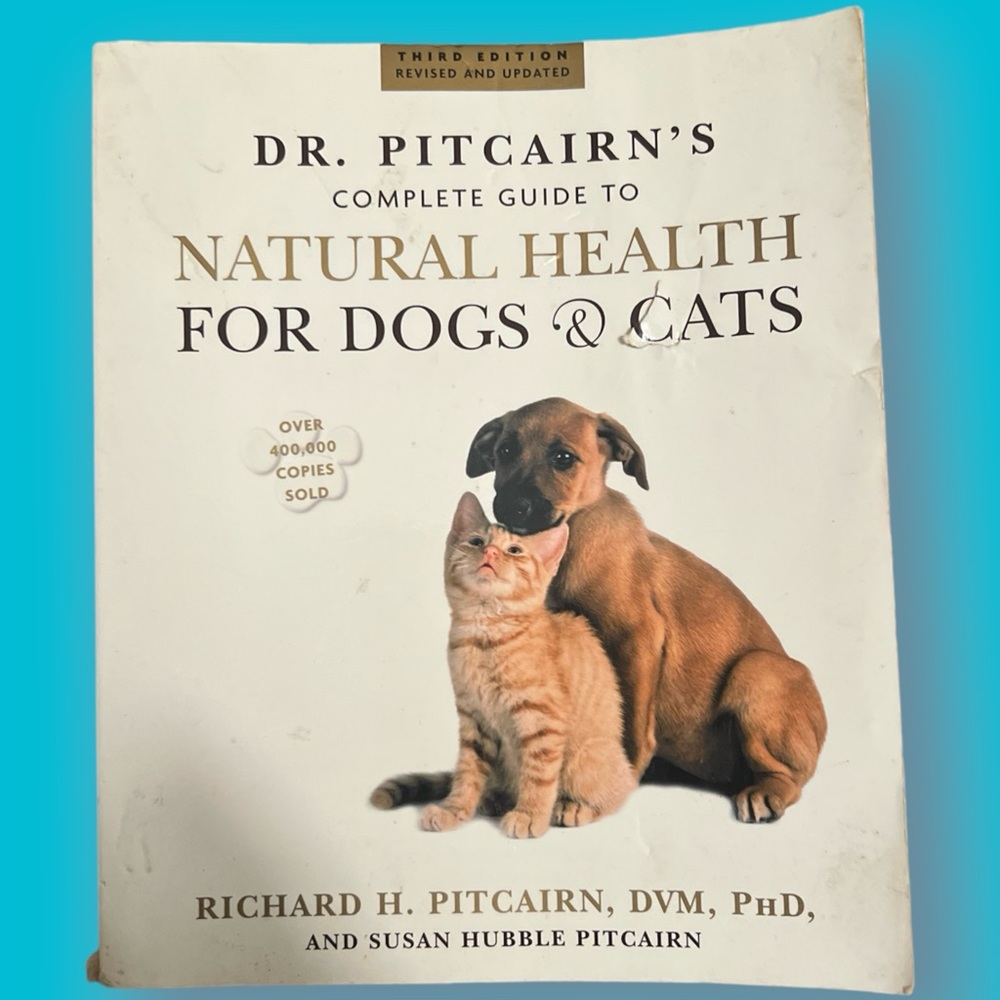 Dr. Pitcairn's Complete Guide to Natural Health for Dogs Cats Recipes Tips Book
